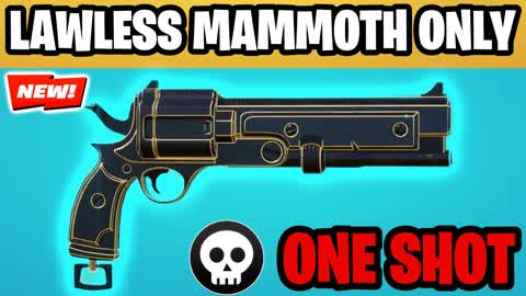 LAWLESS MAMMOTH PISTOL🎯ONE SHOT
