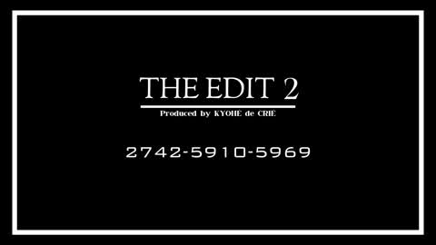 EDIT PRACTICE MAP ／ KYOHE THE EDIT ２
