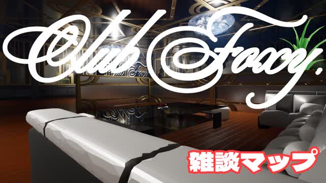Capture 1 – Club Foxy 雑談マップ