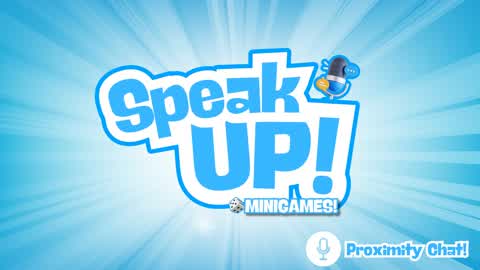 Speak Up 🗣️ Minigames 🕹️