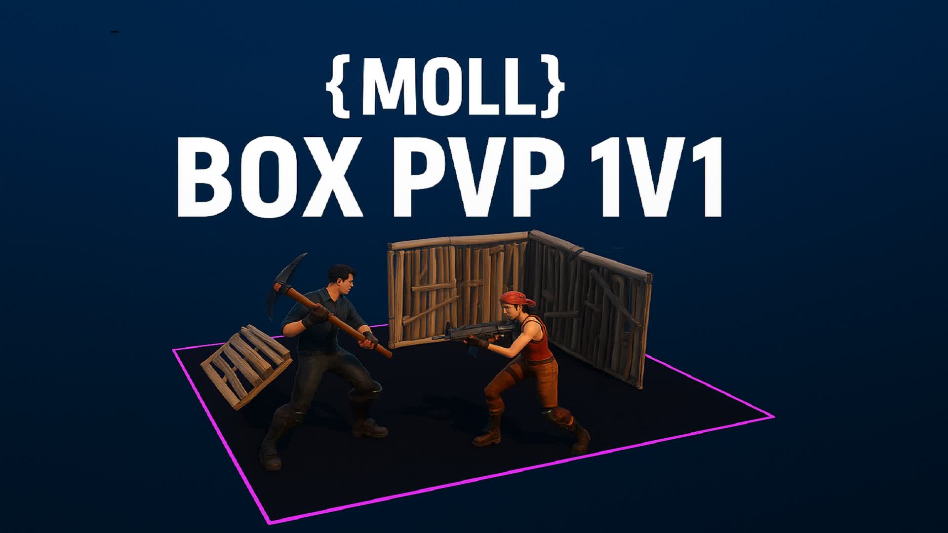 {MOLL} BOX PVP 1v1