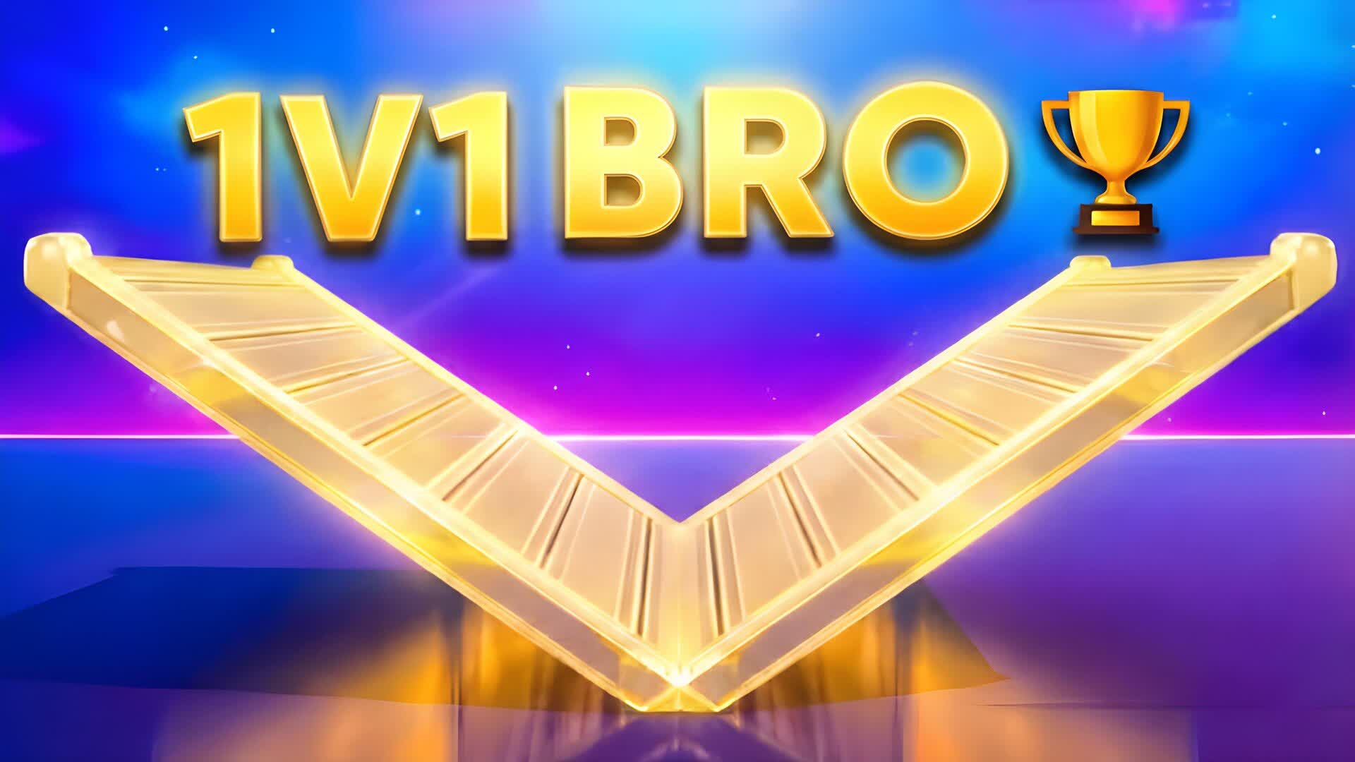 1V1 BRO 🏆