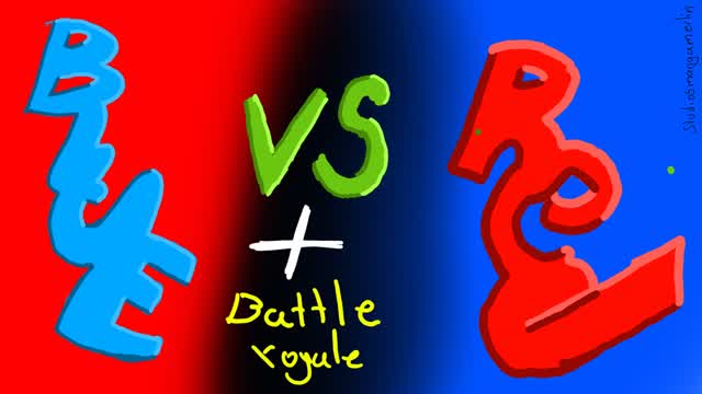 RED VS BLUE + BATTLE ROYALE