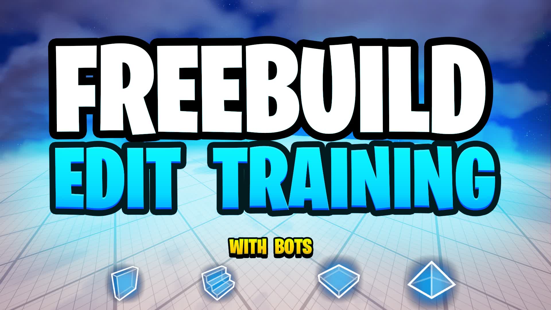FREEBUILD MAP EDIT BOTS TRAINING🤖 5524-1072-3605 by uefnthdr - Fortnite ...