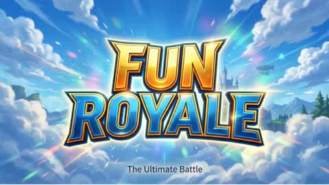 Fun royaleee