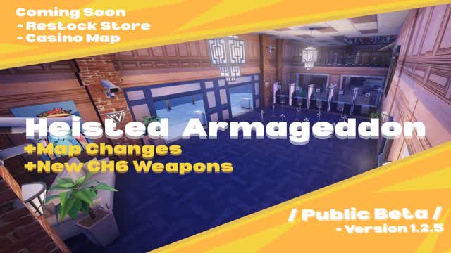Capture 1 – Heisted Armageddon [Beta] - Huge Patch!