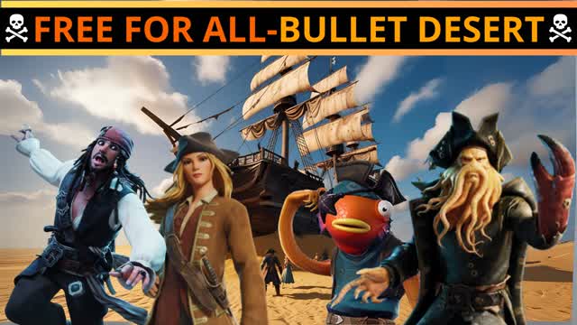 Free for all- Pirate desert