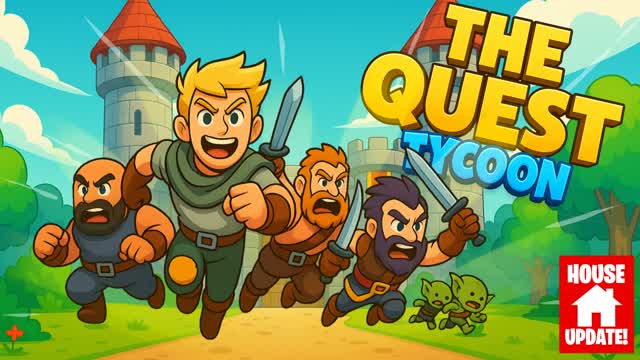 đĄïžTHE QUEST TYCOONđĄïž