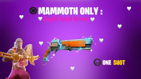 MAMMOTH ONLY: Cupid Fatal Arrow
