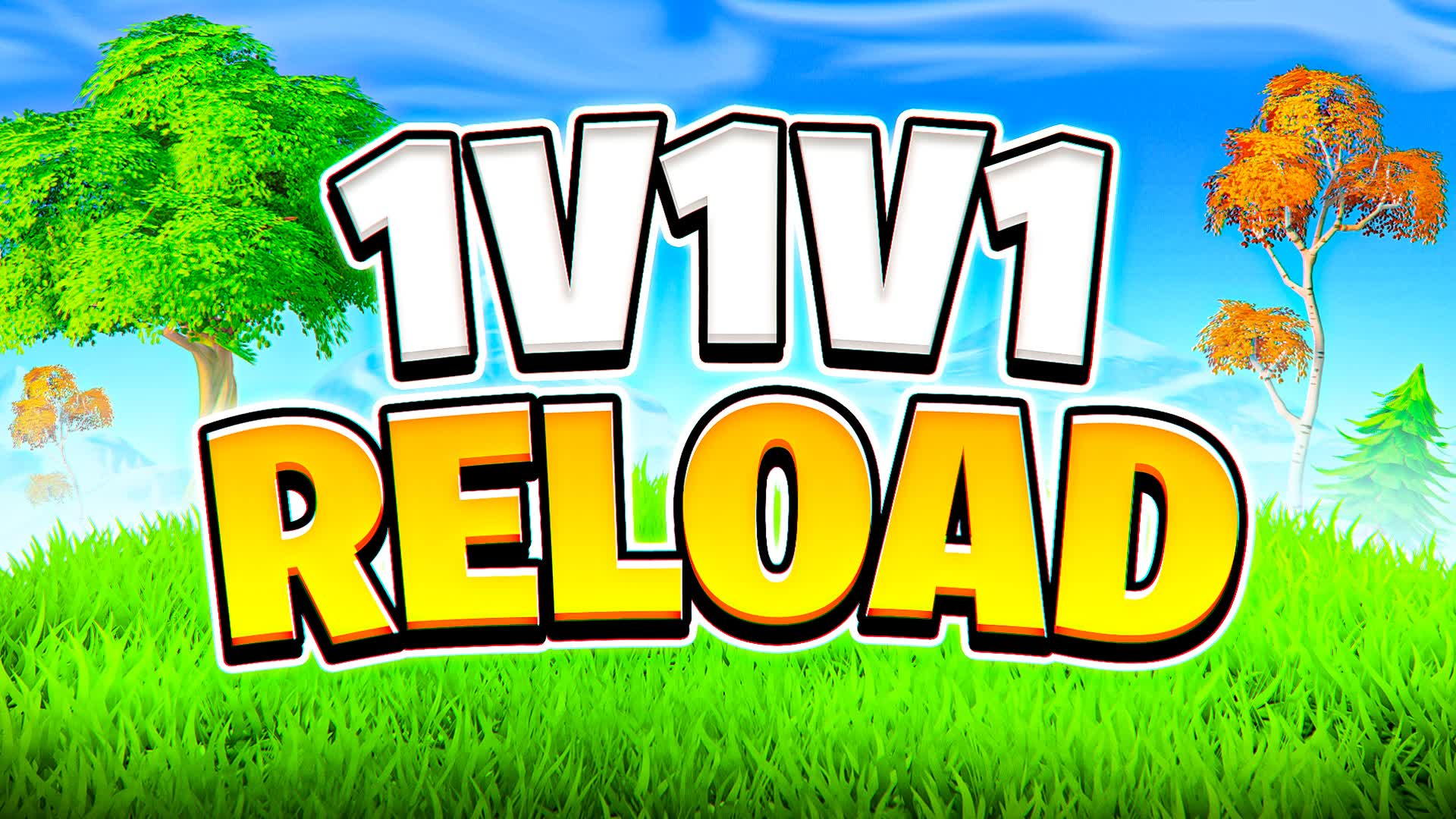 FUN 1V1V1 RELOAD