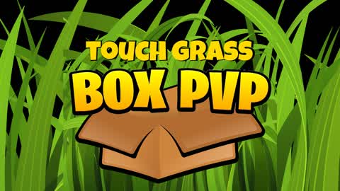 TOUCH GRASS BOX PVP🌱📦