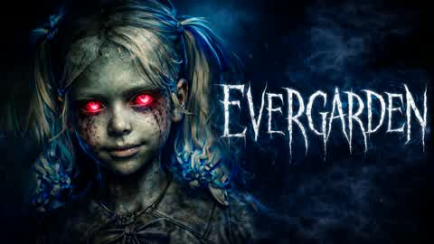 EVERGARDEN [HORROR]