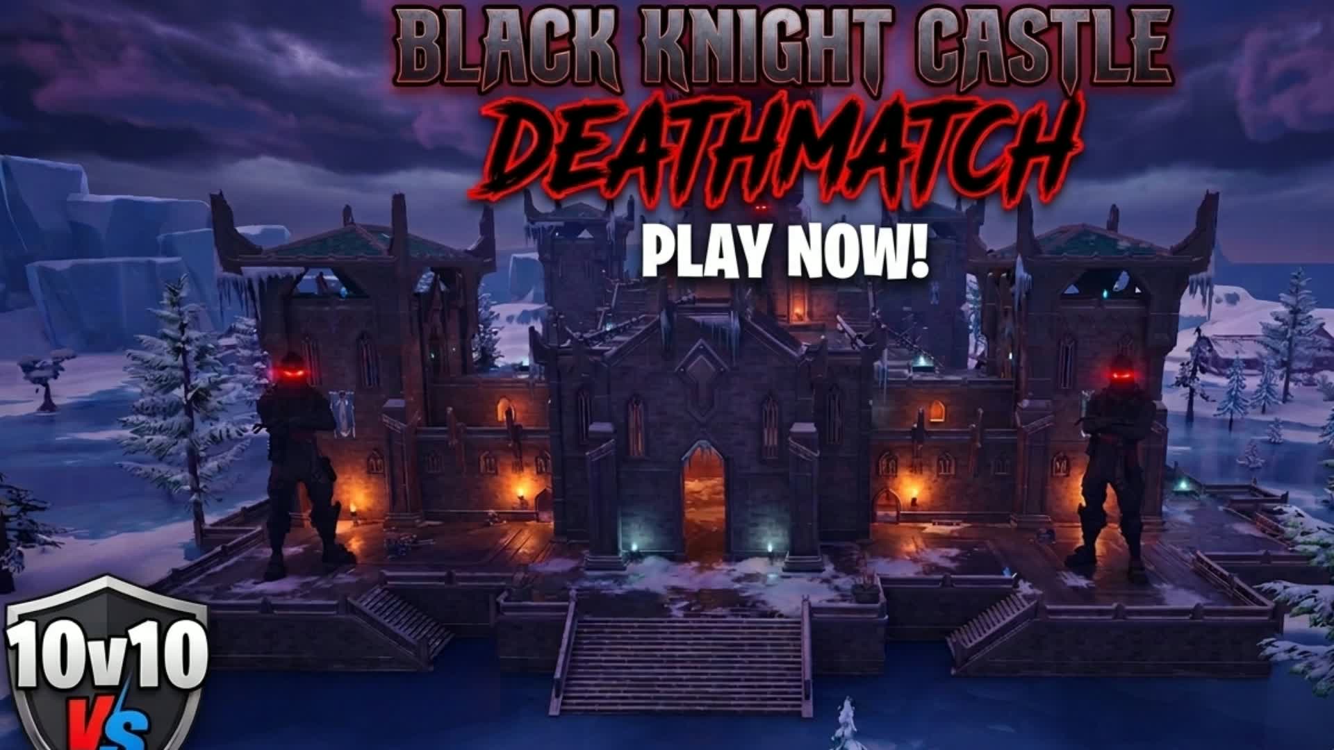BLACK KNIGHT CASTLE deathmatch
