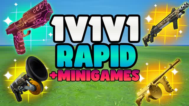 1V1V1 RAPID  Free For All + Mini Games
