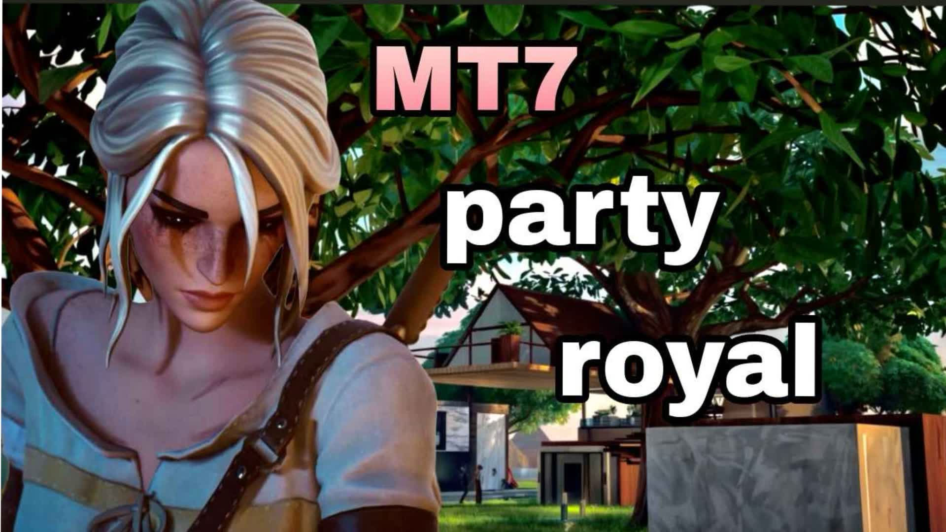 MT7 Party Royale