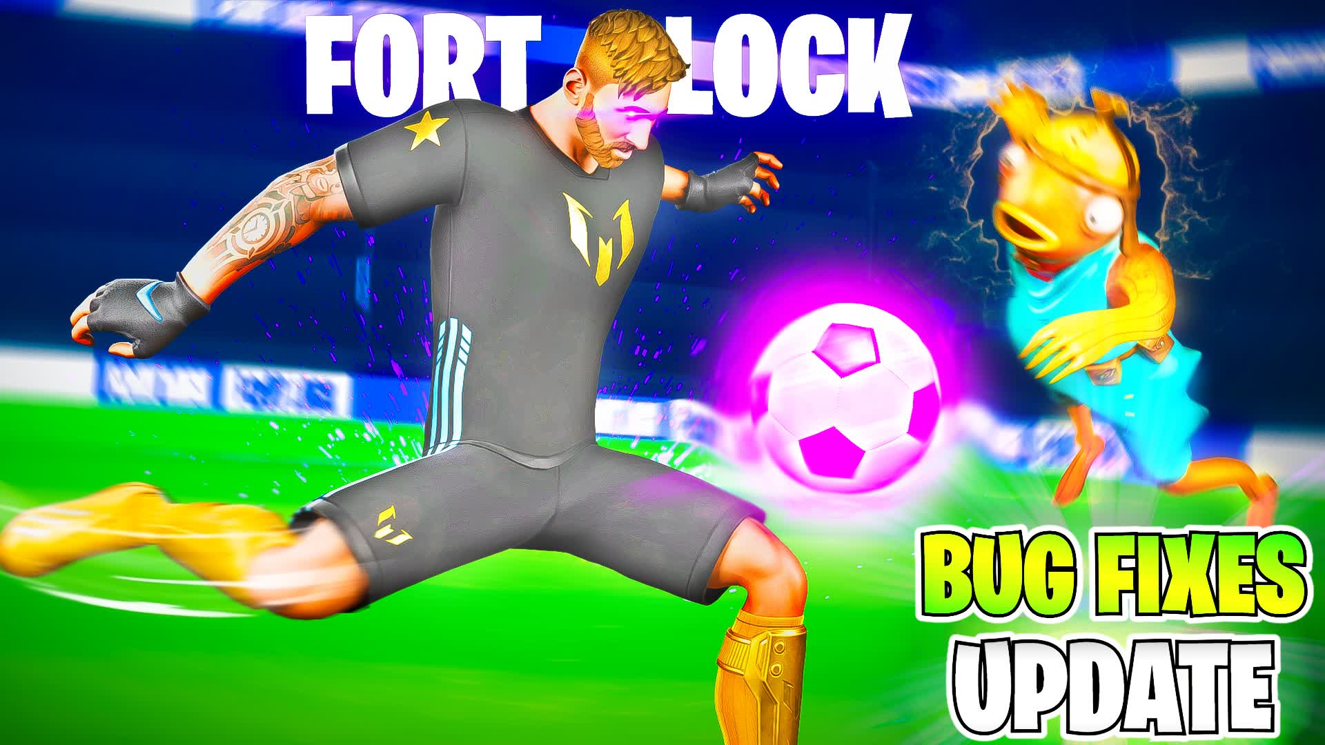 [BUG FIXES] FORT LOCK: SOCCER/FOOTBALL