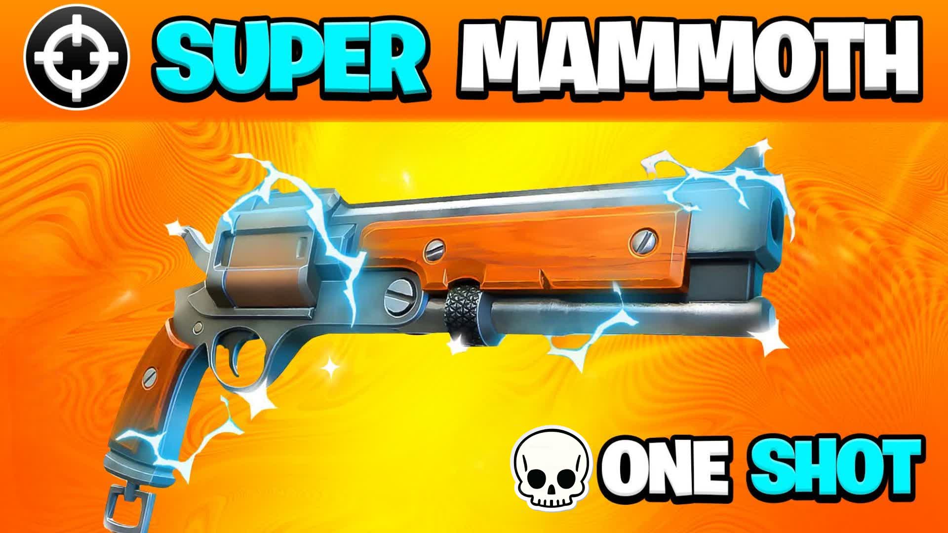 SUPER MAMMOTH ONE SHOT UNC  🔫 SUPER