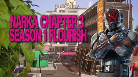 NARKA CHAPTER 3 SEASON 1 FLOURISH
