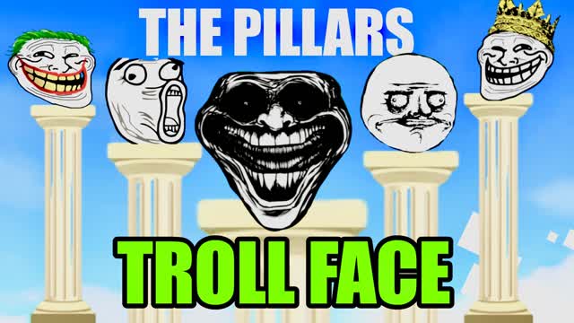 TROLL FACE PILLARS !!😎