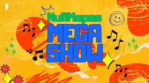 Null Mapas: MEGA SHOW