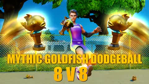 Mythic Goldfish Dodgeball 8v8
