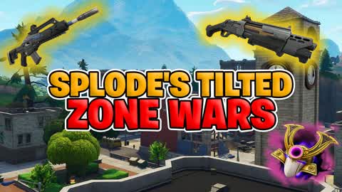 Splode's Tilted Zone Wars | [CHAPTER 6]