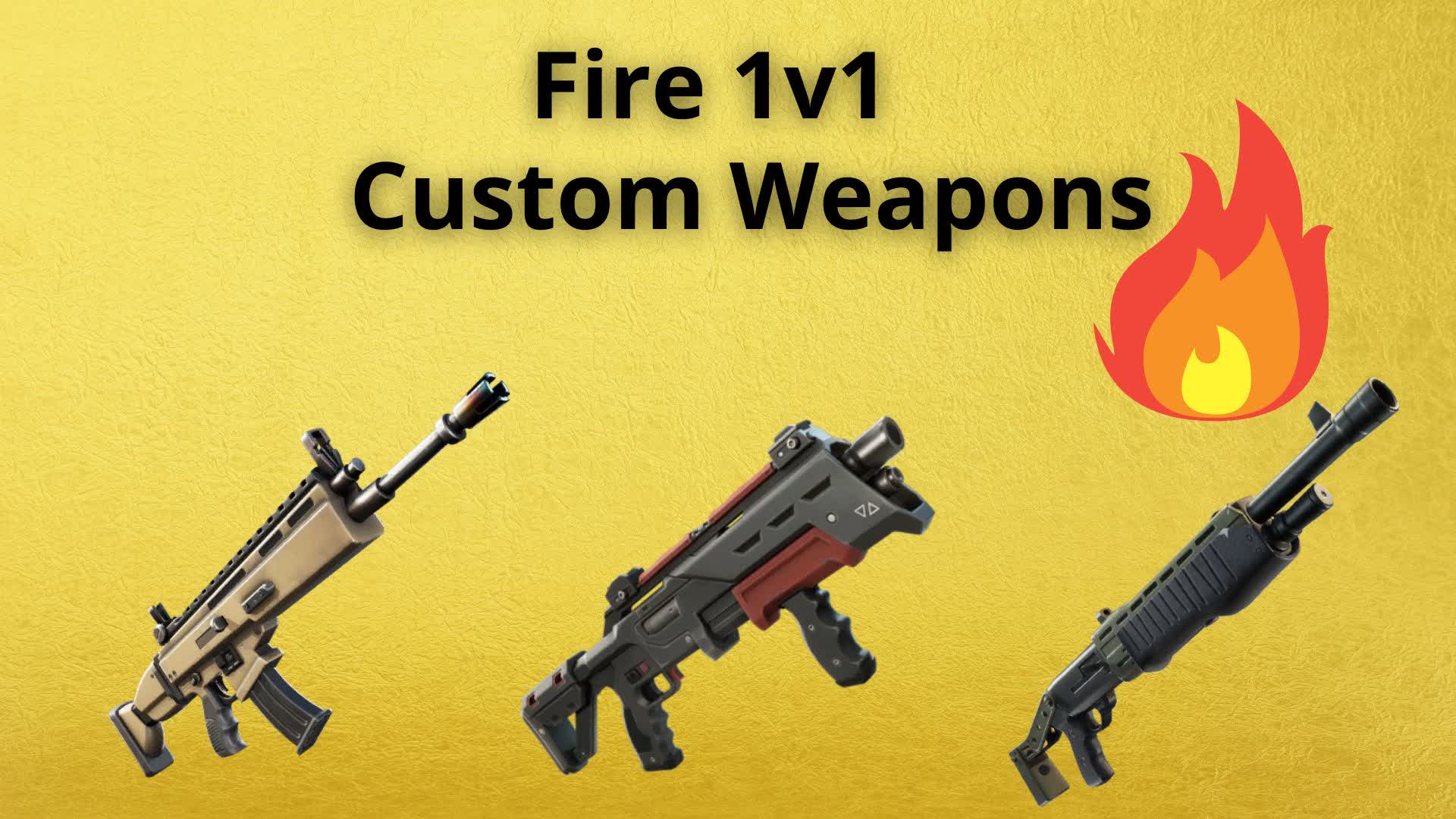 ファイア 1v1-カスタム武器