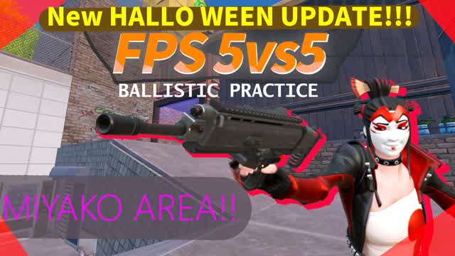 [Ballistic] FPS 5vs5 🎃 HALLOWEEN UPDATE