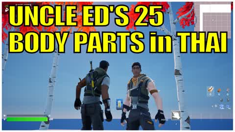 Uncle Ed's 25 Body Parts in Thai