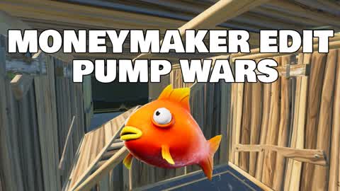 MONEYMAKER EDIT PUMP WARS