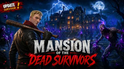 Mansion of the dead survivors