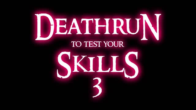 Deathrun To Test Your Skills 3