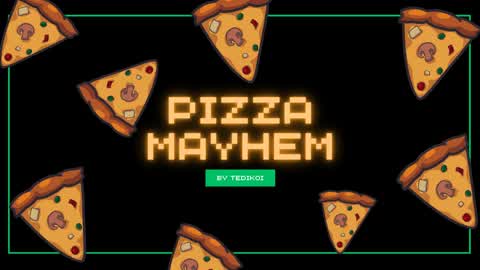 Pizza Mayhem FFA