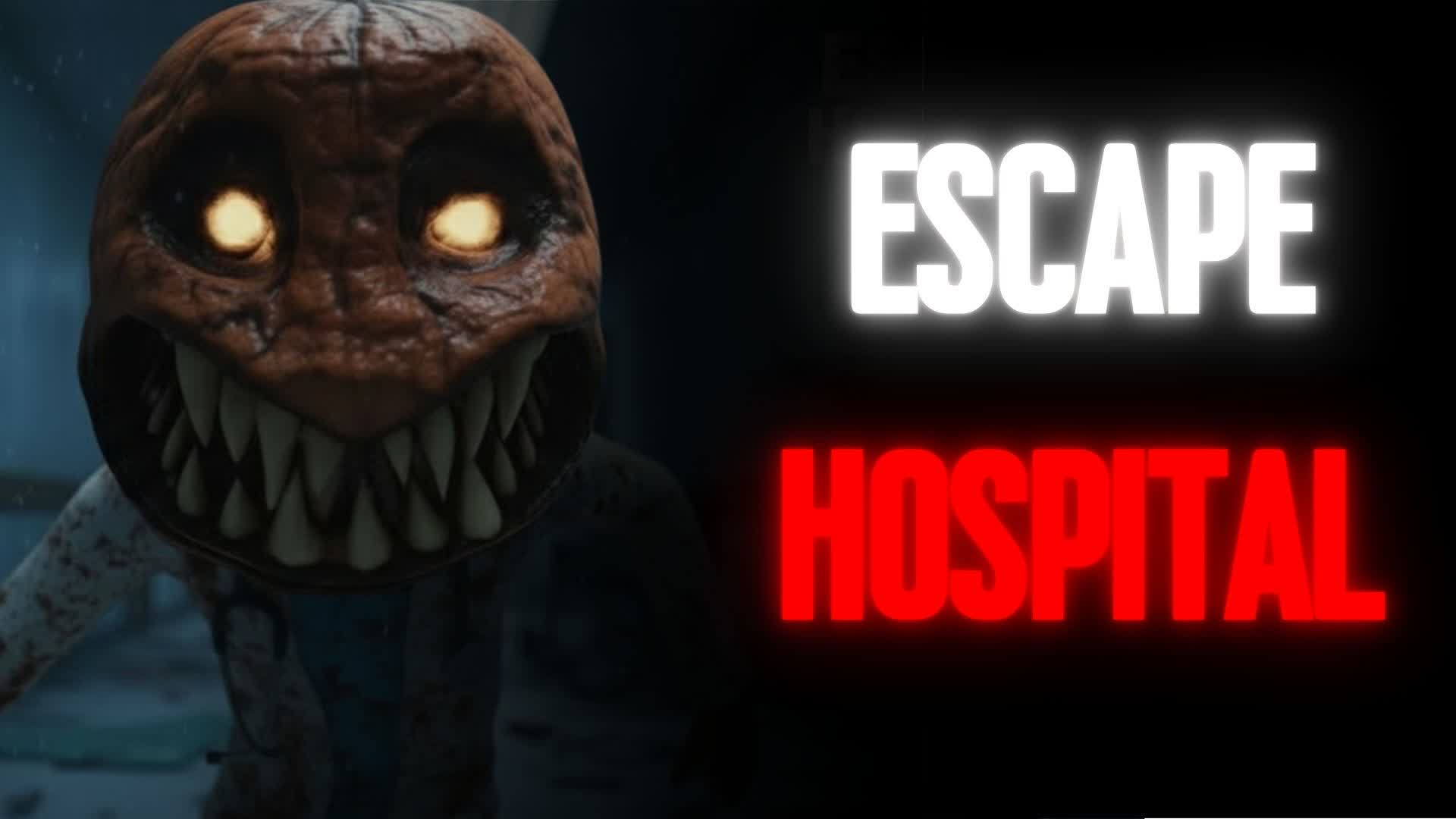 ESCAPE HOSPITAL [HORROR]