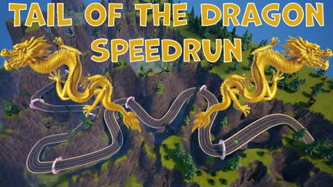 Tail of The Dragon | Speedrun