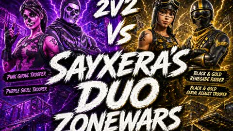 Sayxera's Duo ZoneWars