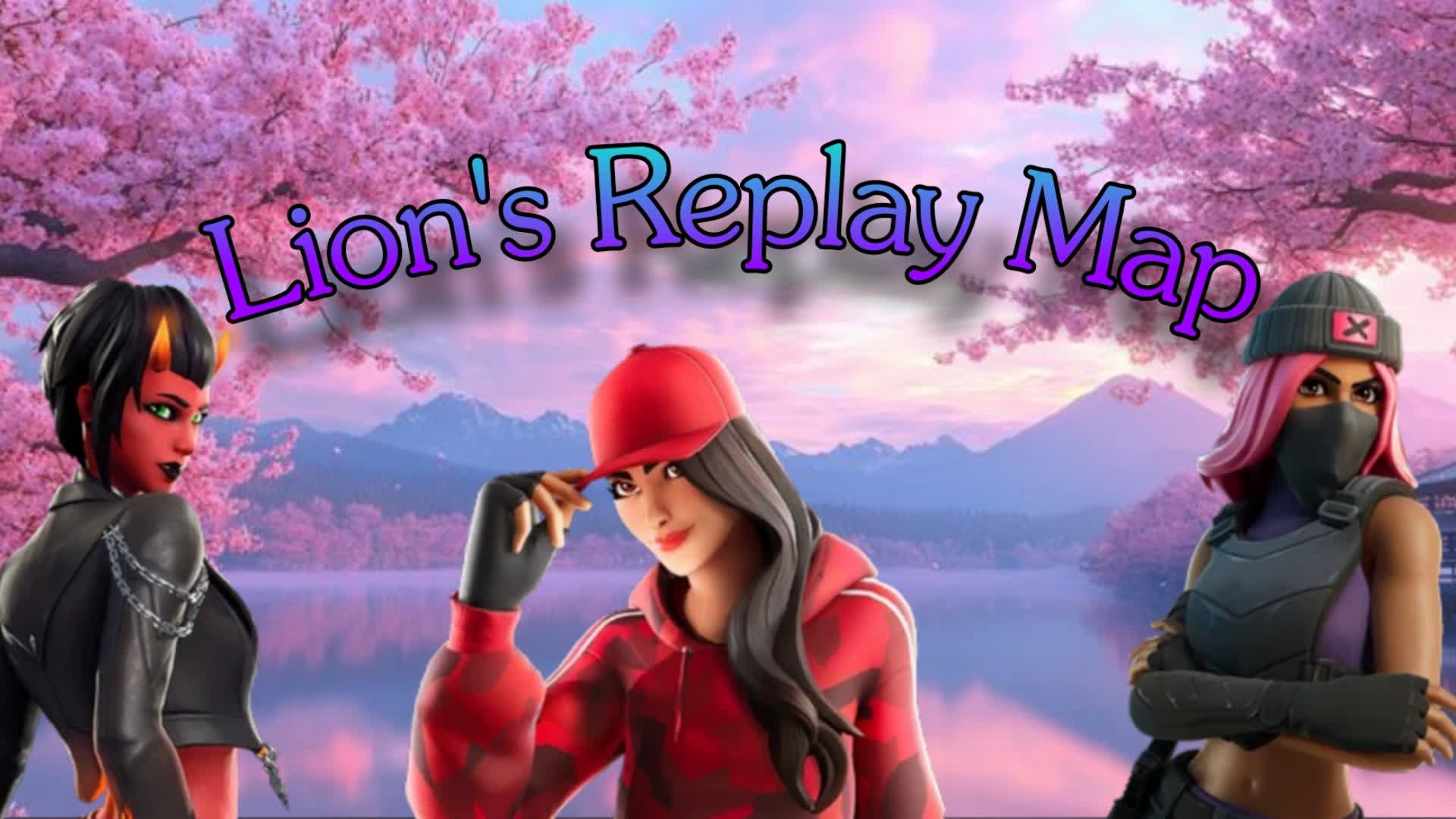 🎐Lion's Replay Map🎐
