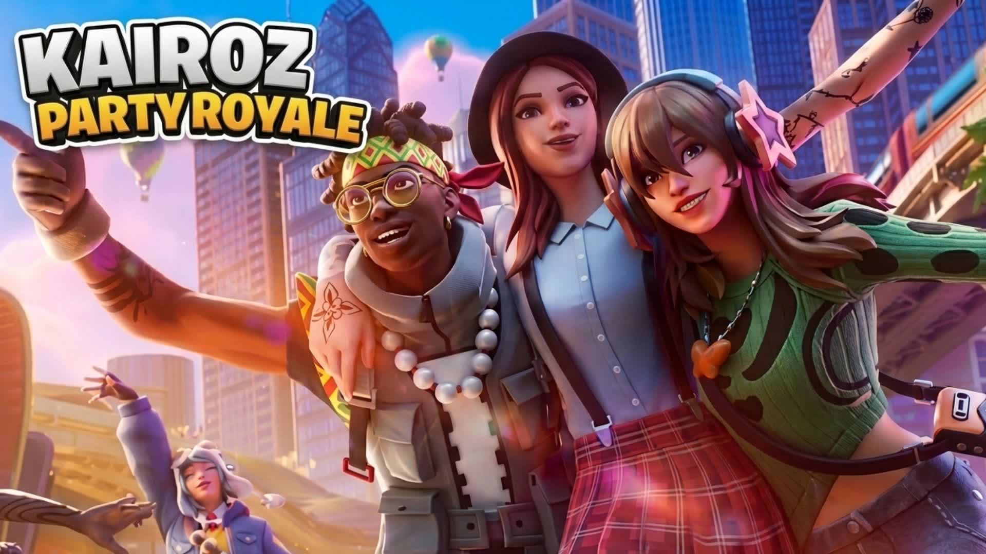 KAIROZ PARTY ROYALE