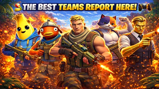 🔥🏆 **THE BEST TEAMS REPORT HERE** 🎮💥