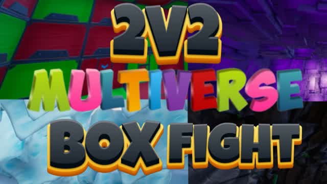 2V2 MULTIVERSE BOX FIGHT 📦