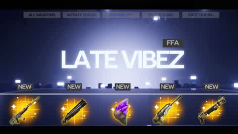 LATE VIBEZ |FREE FOR ALL|