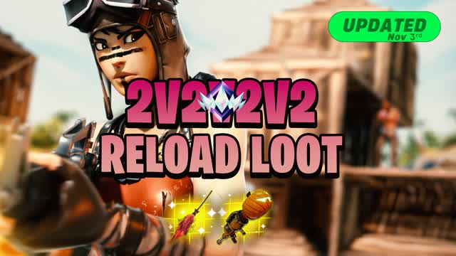 2v2v2v2 🌀 Reload Loot
