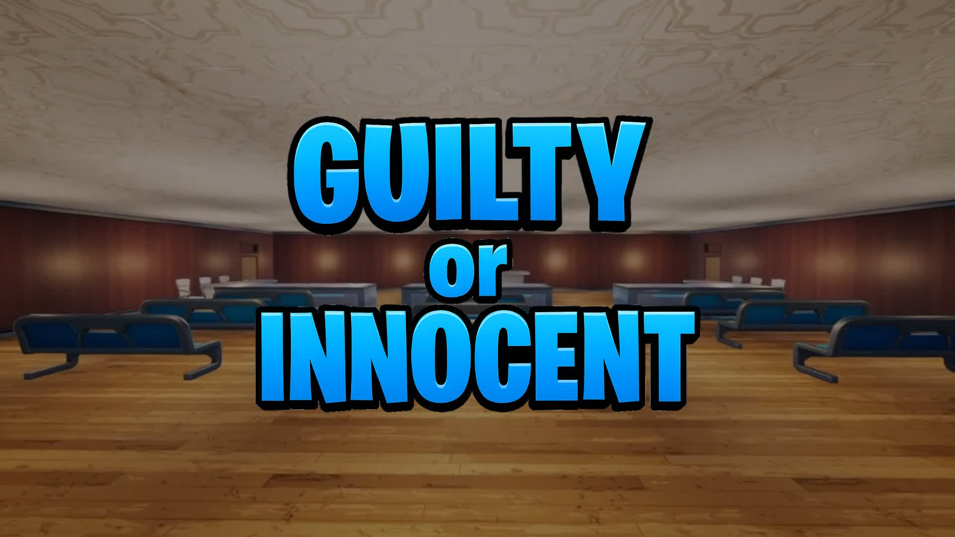 GUILTY OR INNOCENT