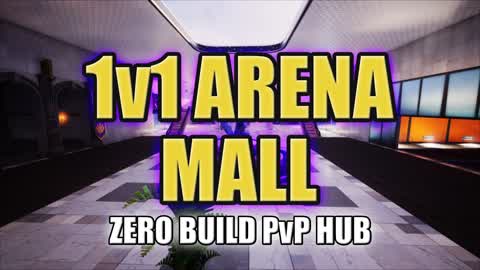 1v1 Arena Mall - Zero Build PvP HUB