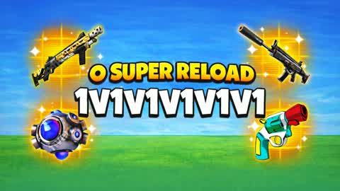 O Super Reload 1v1v1v1v1