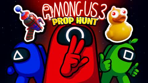 AMONG US 3 PROP HUNT 🚀