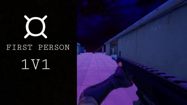 ¤ FIRST PERSON 1V1