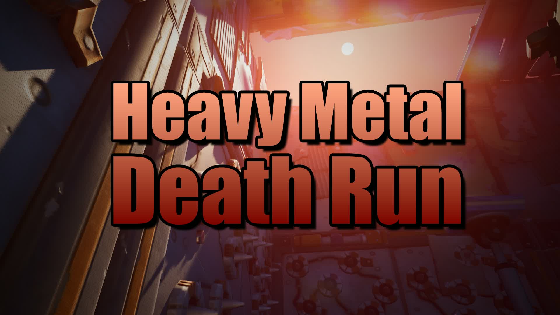 Heavy Metal (Deathrun)