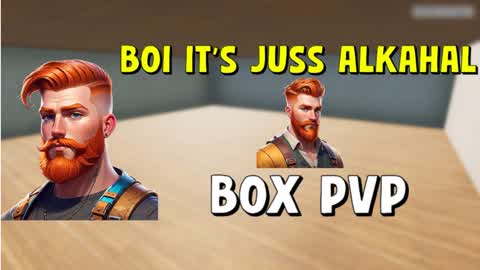 🗣️ BOI ITS JUSS ALKAHAL BOX PVP!😭