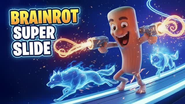 BRAINROT SUPER SLIDE